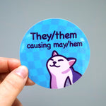 Cat Meme Vinyl Sticker -They/Them Trans Non-Binary Pride