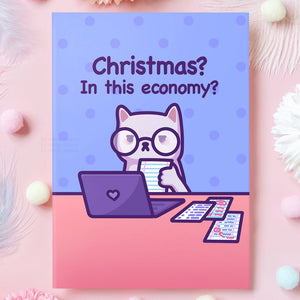 Cat Meme Card - Christmas In This Economy?