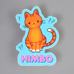 Vinyl Sticker - Himbo Cat