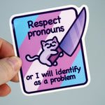 Cat Meme Vinyl Sticker - Respect Pronouns Trans Pride