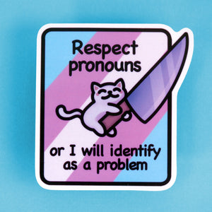 Cat Meme Vinyl Sticker - Respect Pronouns Trans Pride