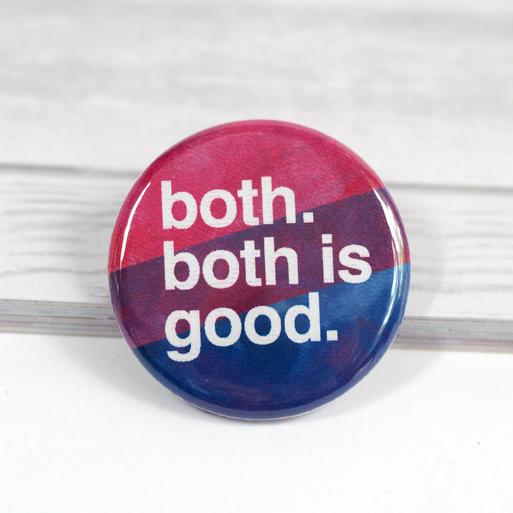 
            
                Load image into Gallery viewer, Both. Both is Good. Bisexual - Pride Pin
            
        