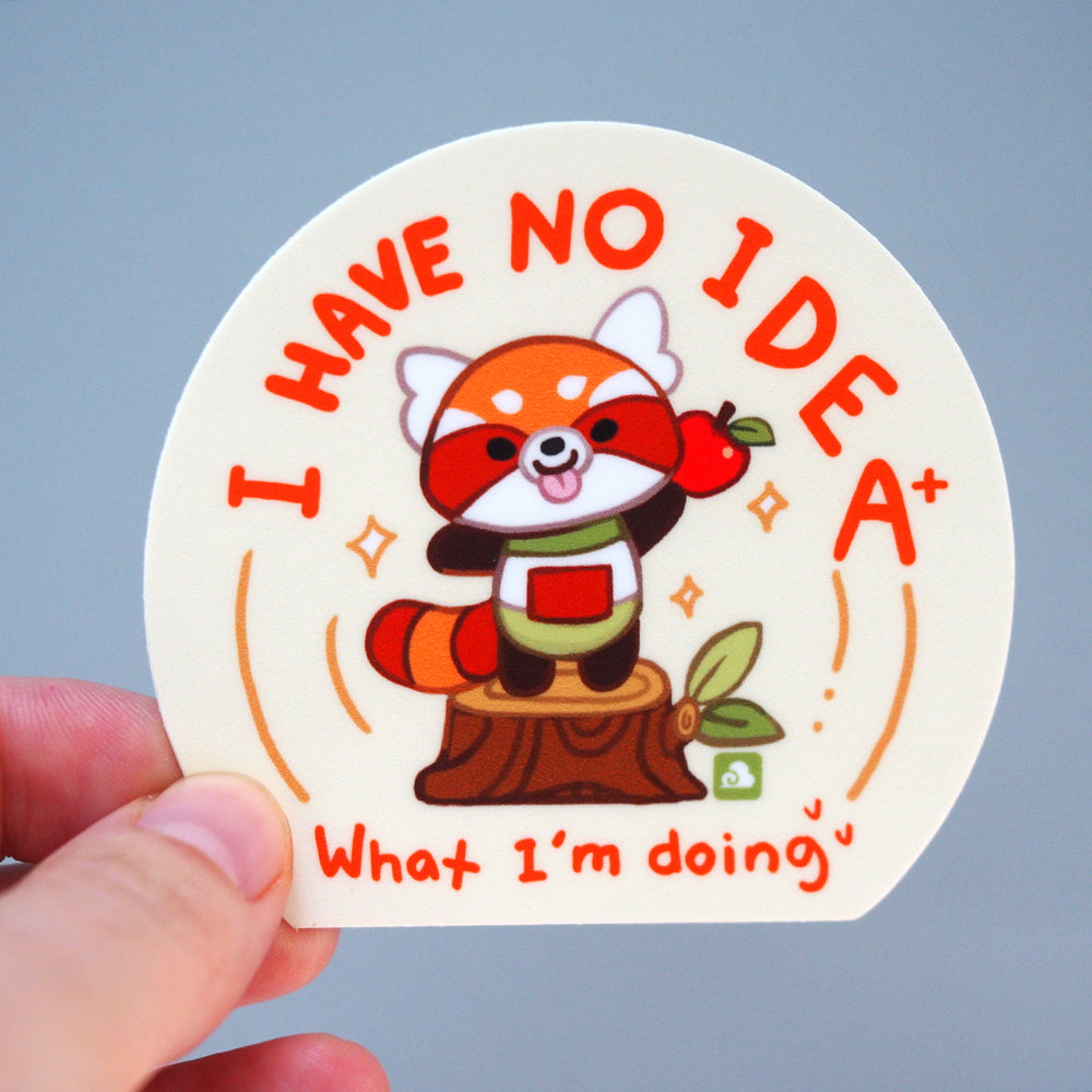 Vinyl Sticker - ' I Have No Idea What I'm Doing ' Red Panda