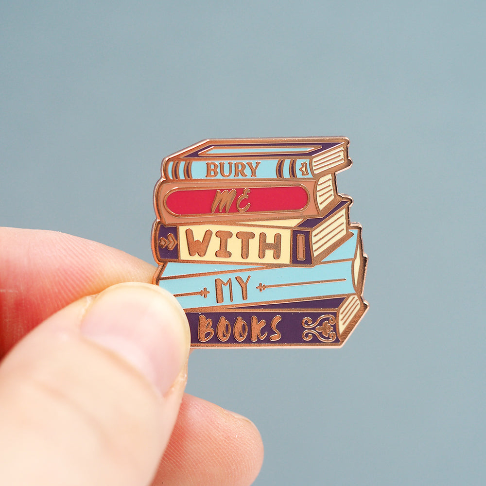 
            
                Load image into Gallery viewer, Bury Me With My Books - Metal Enamel Pin
            
        