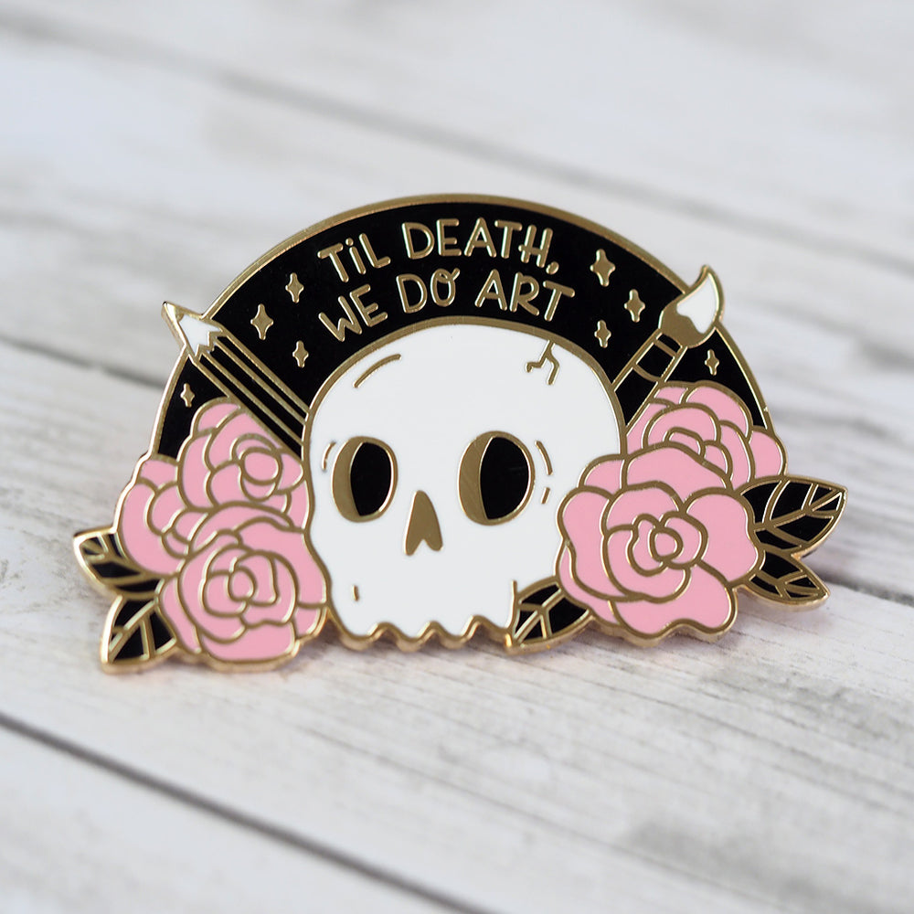 'Till Death We Do Art' Skull - Metal Enameled Pin