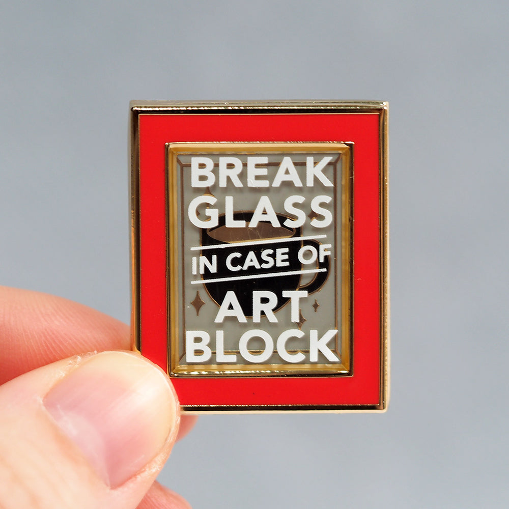 'Break in Case of Art Block' - Metal Enameled Pin