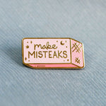 'Make Mistakes' Eraser - Metal Enameled Pin