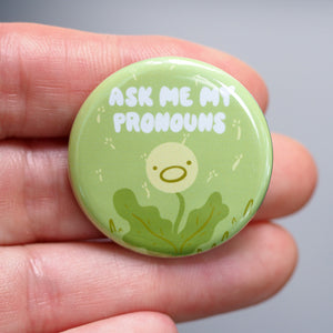 
            
                Load image into Gallery viewer, &amp;#39;Ask Me My Pronouns&amp;#39; Pin
            
        