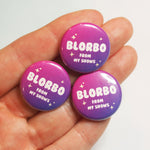 Blorbo From My Shows - Pin