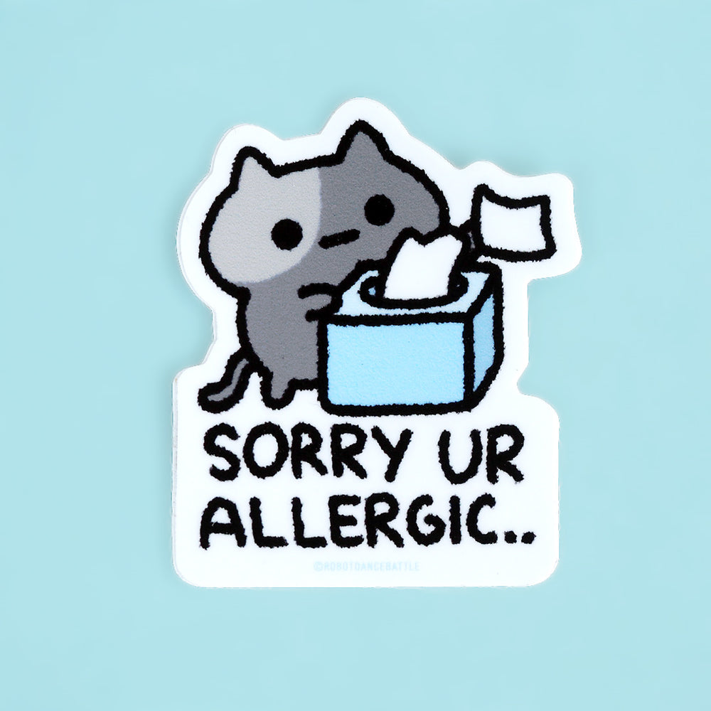 Sorry You're Allergic Cat - Vinyl Sticker