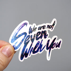 Sparkle Sticker - BTS We Are Not Seven With You