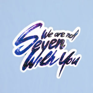 Sparkle Sticker - BTS We Are Not Seven With You