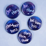 Pronoun Pin (She They, He They, She Her, They Them, He His) - Space