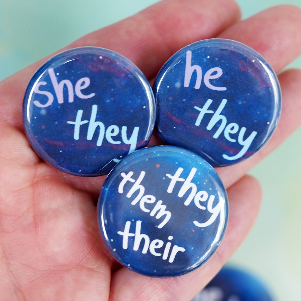 Pronoun Pin (She They, He They, She Her, They Them, He His) - Space