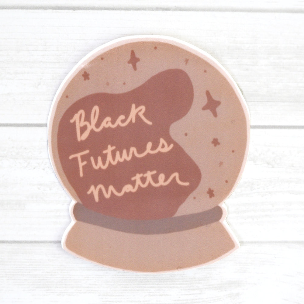 
            
                Load image into Gallery viewer, Black Futures Matter - Vinyl Sticker
            
        